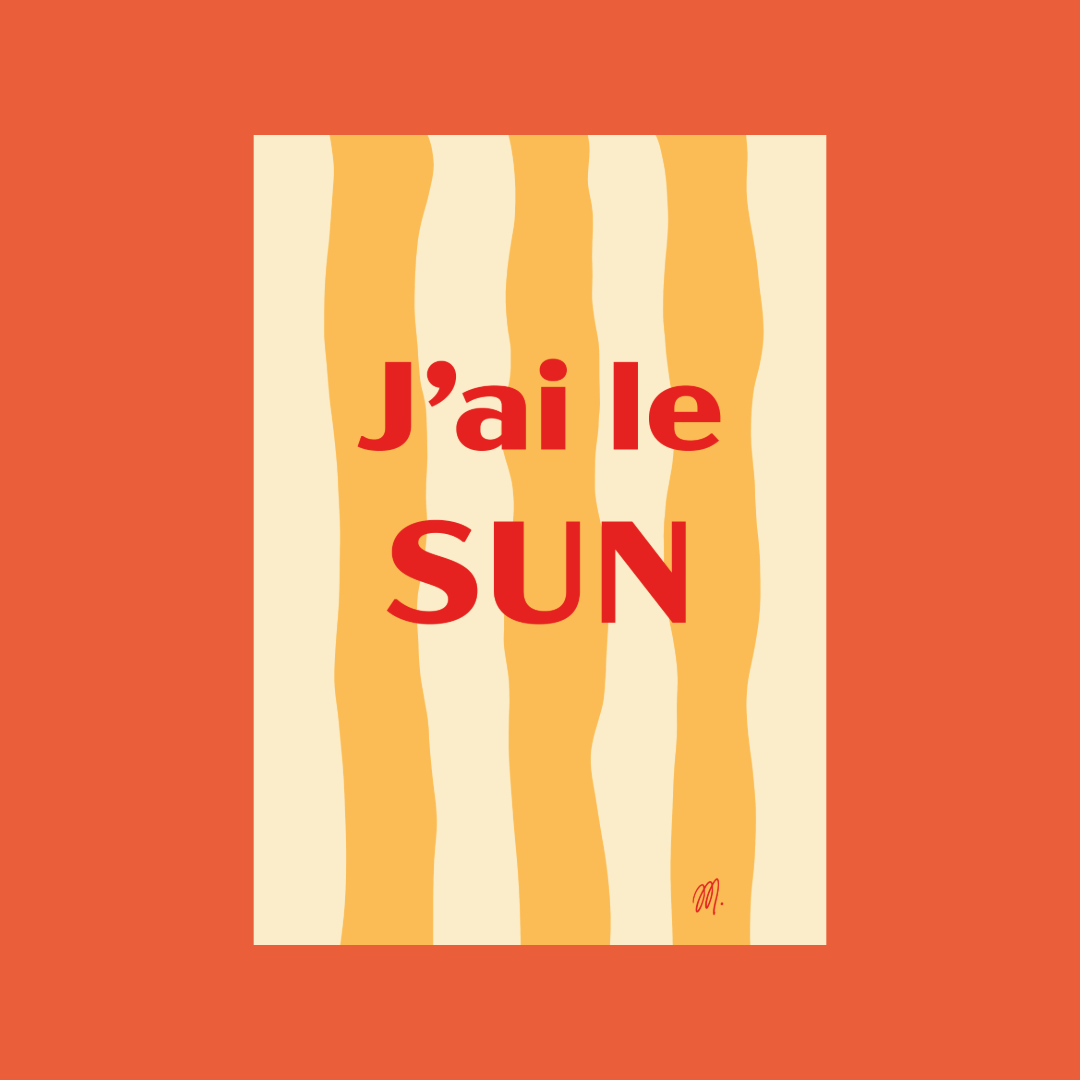 Affiche - J'ai le sun